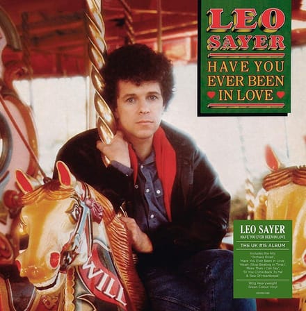 Have You Ever Been In Love (Green Vinyl)