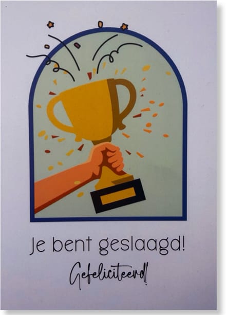 Je bent Geslaagd! Gefeliciteerd! - Geslaagd Wenskaart - 12 x 17 cm - gevouwen kaart Inclusief envelop
