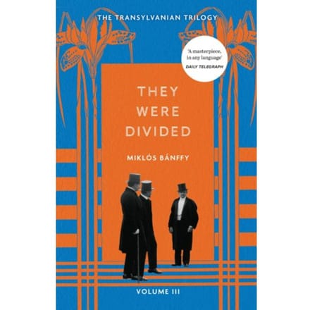 They Were Divided - Miklos Banffy