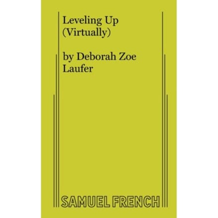 Leveling Up (Virtually) - Deborah Zoe Laufer
