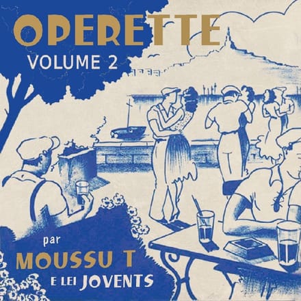 Moussu T E Lei Jovents - Operette Volume 2 (CD)