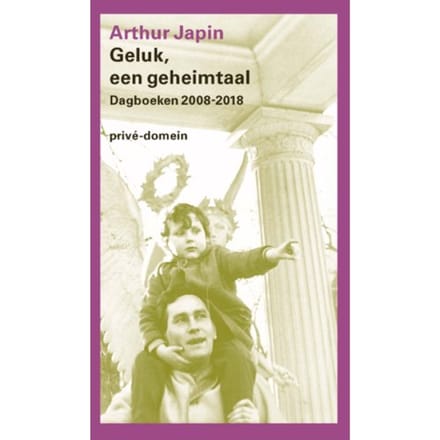 Geluk, Een Geheimtaal - Prive-Domein - Arthur Japin
