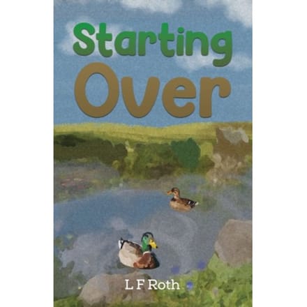 Starting Over - Roth, L F