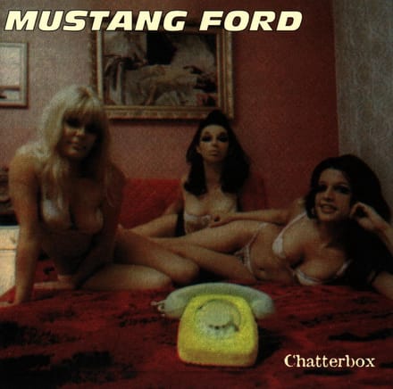 Mustang Ford - Chatterbox (CD)