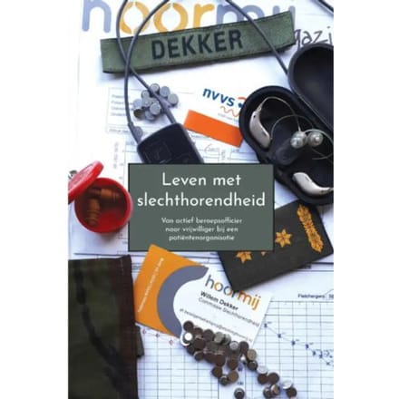 Leven Met Slechthorendheid - Willem Dekker