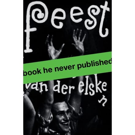 Feest. Ed Van Der Elsken - Mattie Boom