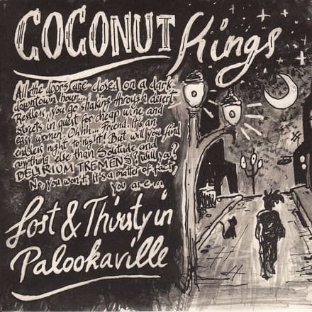 Coconut Kings - Lost & Thirsty In Palookaville (7" Single)