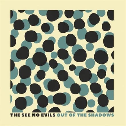 The See No Evils - Out Of The Shadows (CD)