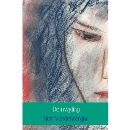 De Inwijding - Nele Vandenberghe