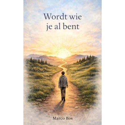 Wordt Wie Je Al Bent - Marco Bos
