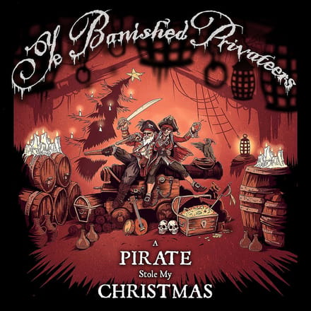 Ye Banished Privateers - A Pirate Stole My Christmas (CD)