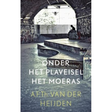 Onder Het Plaveisel Het Moeras - De Tandeloze Tijd - A.F.Th. van der Heijden