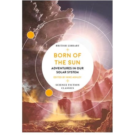 Born Of The Sun - British Library Science Fiction Classics