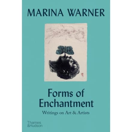 Forms Of Enchantment - Marina Warner