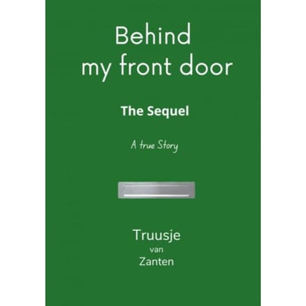 Behind My Front Door - Truusje van Zanten