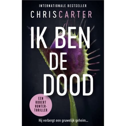 Ik Ben De Dood - Robert Hunter - Chris Carter