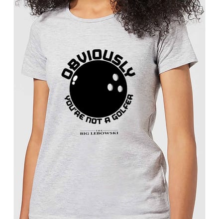 The Big Lebowski Obviously You're Not A Golfer Dames T-shirt - Grijs - M