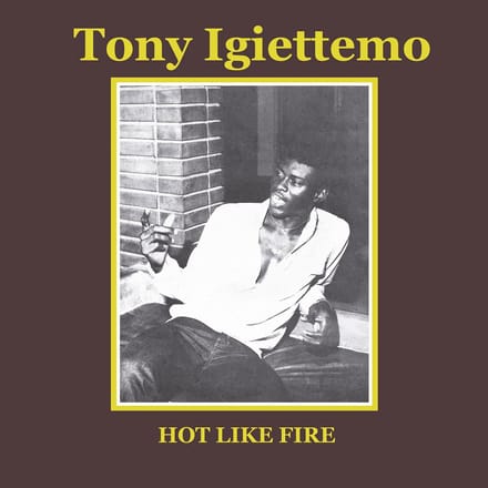 Tony Igiettemo - Hot Like Fire (CD)