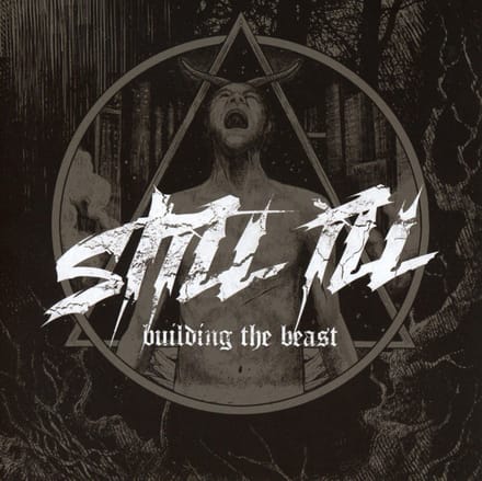 Still Ill - Building The Beast (CD)