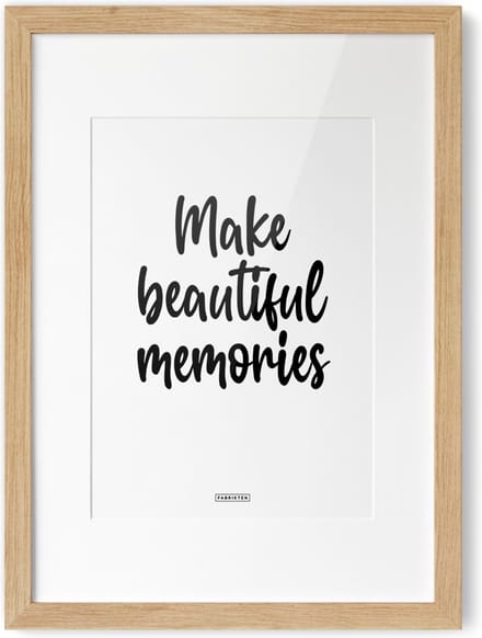 Fabrikten Tekstposter Make beautiful memories - A4
