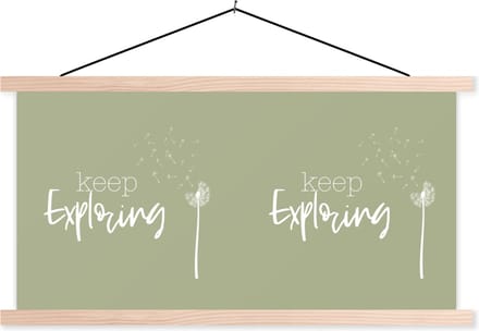 Posterhanger incl. Poster 60x30 cm - Schoolplaat - Spreuken - Quotes - Keep exploring - Bloemen - Textielposter - Blanke latten