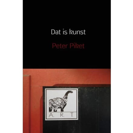 Dat Is Kunst - Peter Piket