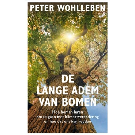 De Lange Adem Van Bomen - Peter Wohlleben