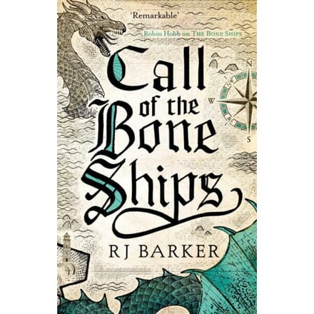 Call Of The Bone Ships - The Tide Child Trilogy - RJ Barker