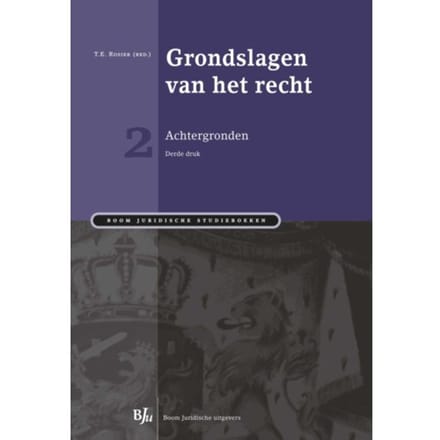 Grondslagen Van Het Recht 2: Achtergronden - Boom Juridische Studieboeken