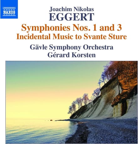 Gävle Symfoniorkester, Gérard Korsten - Eggert: Symphonies Nos. 1 & 3, And Incidental Music To Svante Sture (CD)
