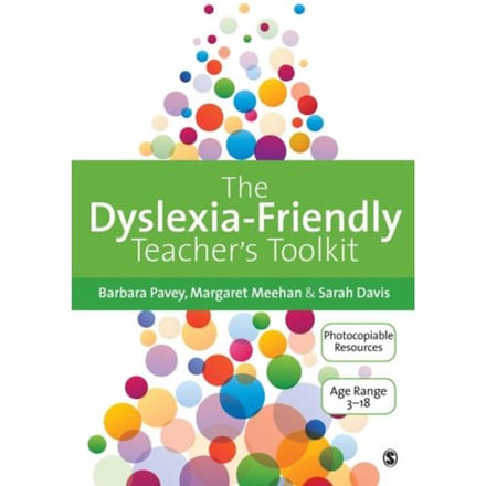 The Dyslexia-Friendly Teacher's Toolkit - Pavey, Barbara