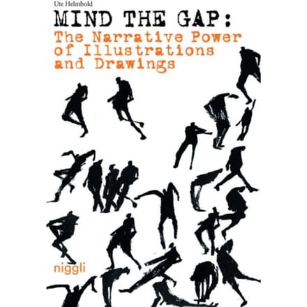 The Narrative Power Of Illustrations And Drawings - Mind The Gap - Ute Helmbold