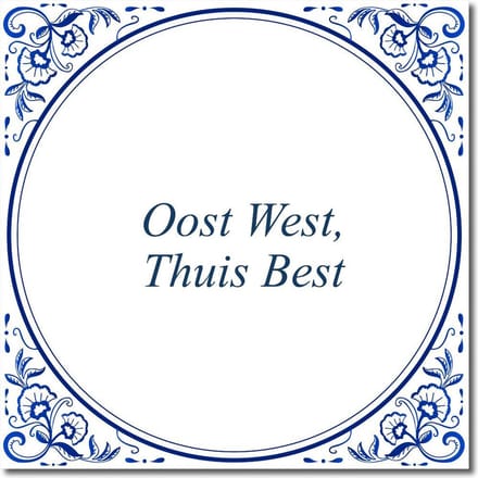 Tegeltje met standaard - Oost West, Thuis Best
