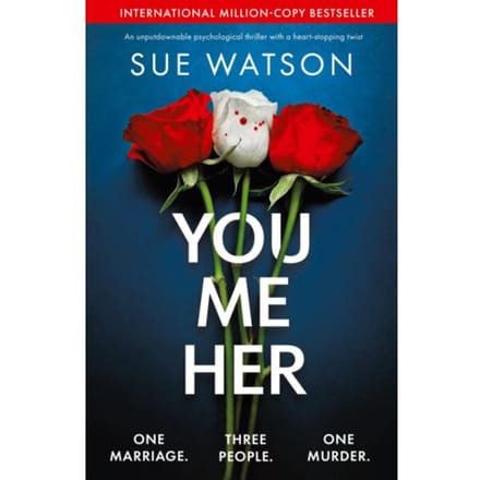 You, Me, Her - Sue Watson