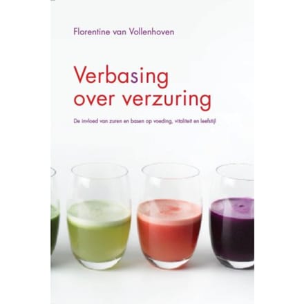 Verbasing Over Verzuring - Florentine van Vollenhoven
