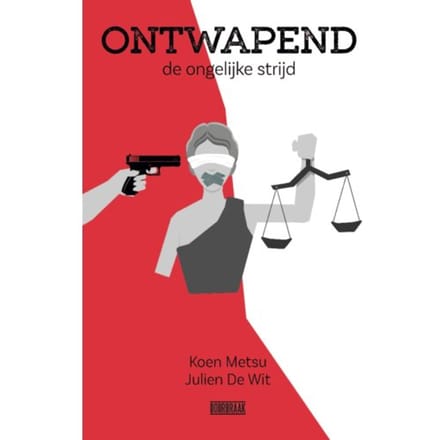 Ontwapend - Koen Metsu