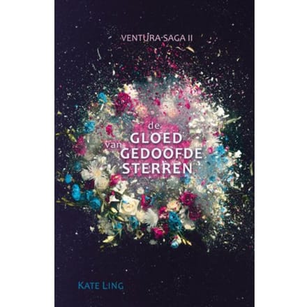 Ventura-Saga Ii: De Gloed Van Gedoofde Sterren - Ventura Saga - Kate Ling