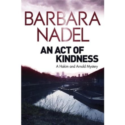 An Act Of Kindness - Barbara Nadel