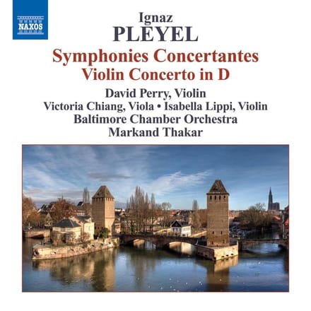 David Perry, Baltimore Chamber Orchestra, Markand Thakar - Pleyel: Symphonias Concertantes (CD)