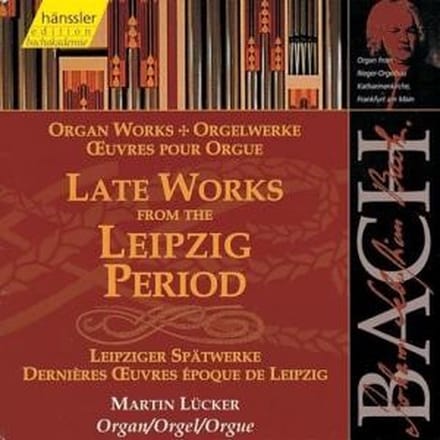 Martin Luecker - J.S. Bach: Late Works From The Leipzig Period (CD)