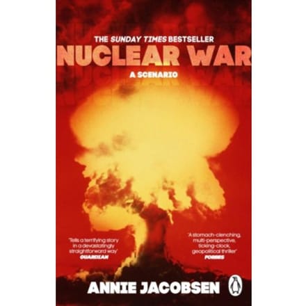 Nuclear War - Annie Jacobsen - Annie Jacobsen