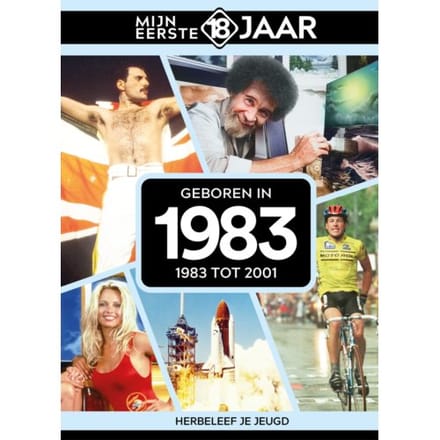Geboren In 1983 - Mijn Eerste 18 Jaar - Mijn eerste 18 jaar België