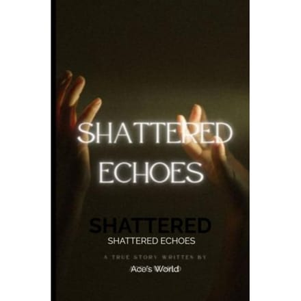 Shattered Echoes - Ace's World