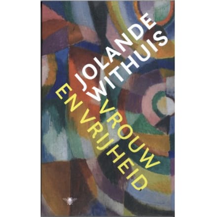 Vrouw En Vrijheid - Jolande Withuis