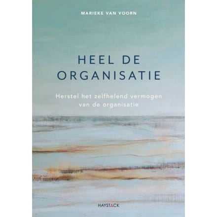 Heel De Organisatie - Marieke van Voorn