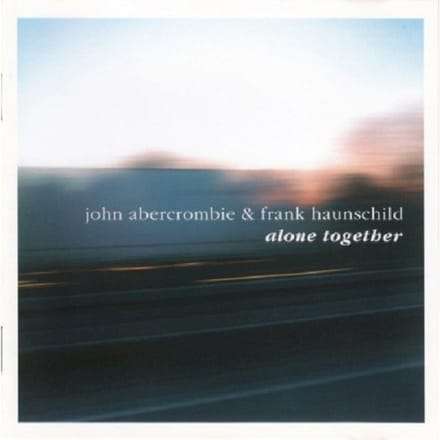 John Abercrombie & Frank Haunschild - Alone Together (CD)