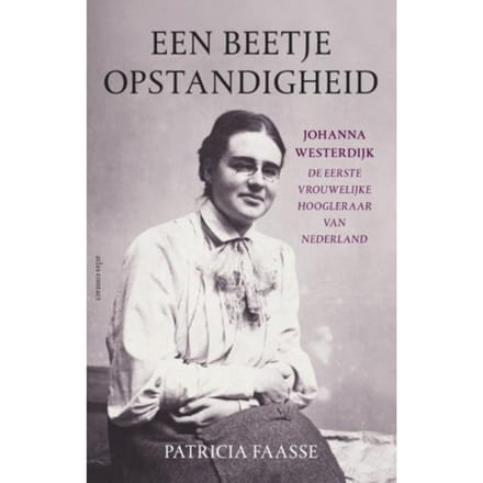 Een Beetje Opstandigheid - Patricia Faasse