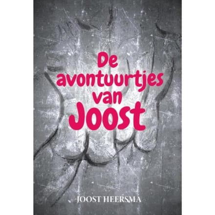 De Avontuurtjes Van Joost - Joost Heersma