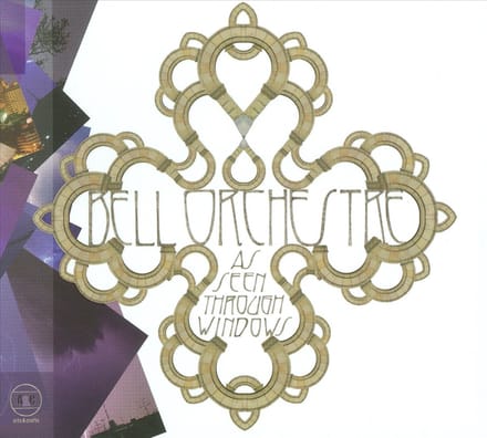 As Seen Through Windows - Bell Orchestre