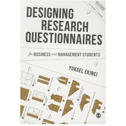 Designing Research Questionnaires For Business And Management Students - Ekinci